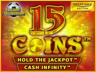 Ігровий апарат 15 Coins Grand Gold Edition Score The Jackpot