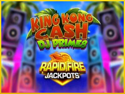 Ігровий апарат King Kong Cash DJ Prime8 Rapid Fire Jackpots